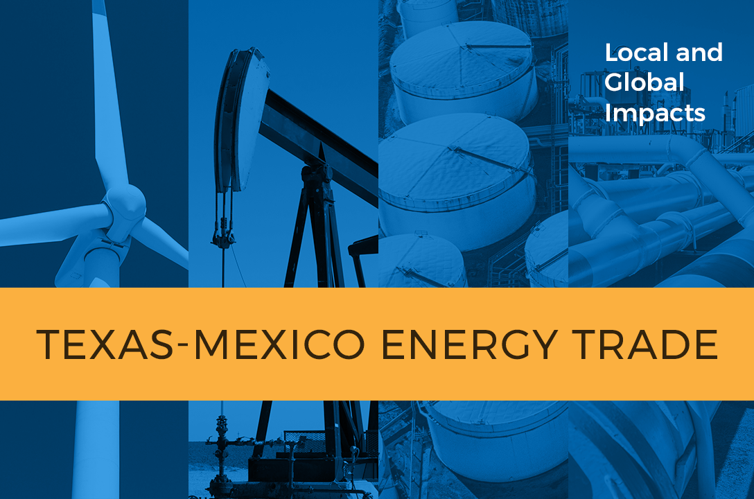 Texas–Mexico Energy Trade: Local and Global Impacts’